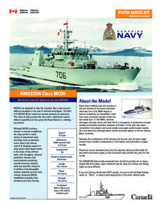 PAPER MODEL KIT (Advanced version) KINGSTON Class MCDV Maritime Coastal Defence Vessel (MCDV) MCDV’s are designed to help the Canadian Navy meet coastal