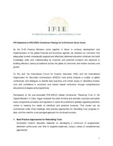 IFIE Statement on IFIE-IOSCO Conference Findings for G-20 Summit, Seoul, Korea  As the G-20 Finance Ministers come together in Seoul to continue development and implementation of the global financial and economic agenda,
