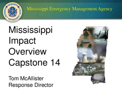 Mississippi Emergency Management Agency  Mississippi Impact Overview Capstone 14