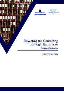 Preventing and Countering Far-Right Extremism: European Cooperation COUNTRY REPORTS  About the Project