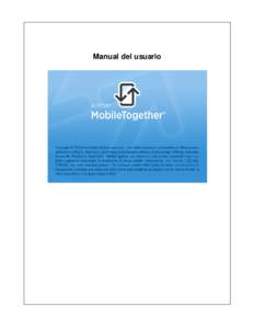 Manual del usuario  Manual del usuario y de referencia de MobileTogether Client  Todos los derechos reservados. Ningún fragmento de esta publicación podrá ser reproducido