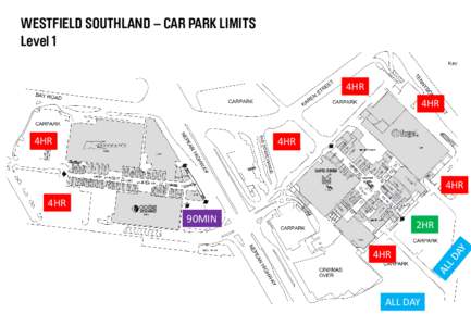 WESTFIELD SOUTHLAND – CAR PARK LIMITS Level 1 4HR 4HR 4HR