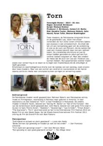 Torn Verenigde Statenmin. Regie: Jeremiah Birnbaum Script: Michael Richter Producer: J. Birnbaum, James C.E. Burke Met: Dendrie Taylor, Mahnoor Baloch, John