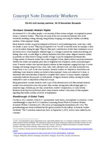 Concept Note Domestic Workers EU-AU civil society seminar, 18-19 November Brussels The Issue: Domestic Workers’ Rights An estimated 50 to 100 million people, a vast majority of them women and girls, are employed in pri