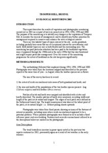 TROOPERS HILL, BRISTOL ECOLOGICAL MONITORING 2002 INTRODUCTION This report describes the results of vegetation and photographic monitoring carried out in 2002 as a repeat of surveys carried out in 1994, 1996, 1998 and 20