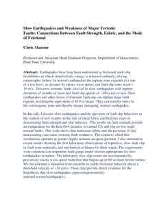   	
   Slow Earthquakes and Weakness of Major Tectonic Faults: Connections Between Fault Strength, Fabric, and the Mode of Frictional