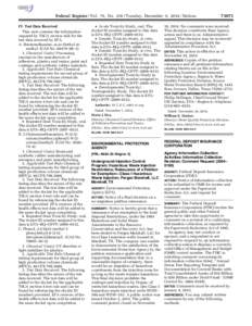 rljohnson on DSK3VPTVN1PROD with NOTICES  Federal Register / Vol. 79, No[removed]Tuesday, December 9, [removed]Notices IV. Test Data Received This unit contains the information required by TSCA section 4(d) for the