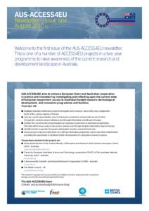 Politics / Air dispersion modeling / Commonwealth Scientific and Industrial Research Organisation / Forum for European–Australian Science and Technology Cooperation / Swinburne University of Technology / Framework Programmes for Research and Technological Development / CORDIS / Group of Eight / Science policy / Government / Science / Science and technology in Europe