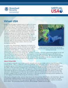 TM  Virtual USA In April 2010, the largest accidental marine oil spill in U.S. history struck the U.S. Gulf Coast, releasing 53,000 barrels of oil a day into the Gulf of Mexico. The oil traveled hundreds of miles into