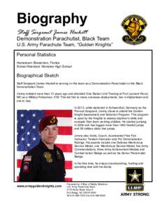 Biography Staff Sergeant James Hackett Demonstration Parachutist, Black Team  U.S. Army Parachute Team, “Golden Knights”