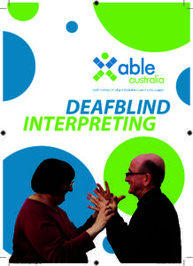 Education for the deaf / Otology / Tactile signing / Disability / Deaf education / Deafblindness / Fingerspelling / Sense / Tadoma / Deaf culture / Deafness / Sign languages