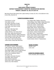 MINUTES OF NASH-ROCKY MOUNT SCHOOLS DISTRICT REASSIGNMENT COMMITTEE ORGANIZATION MEETING MONDAY, JANUARY 30, 2012 AT 6:00 P.M. Nash-Rocky Mount Public Schools held a public meeting on January 30, 2012, in the Auditorium 