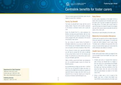 Fostering fact sheet  Government of Western Australia Department for Child Protection  Centrelink benefits for foster carers