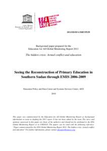 2011/ED/EFA/MRT/PI/39  Background paper prepared for the Education for All Global Monitoring ReportThe hidden crisis: Armed conflict and education