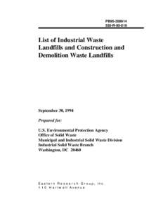 PB95[removed]R[removed]List of Industrial Waste Landfills and Construction and Demolition Waste Landfills