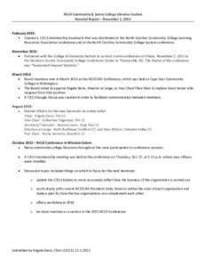 NCLA Community & Junior College Libraries Section Biennial Report – November 1, 2013 February 2012: Created a CJCLS membership bookmark that was distributed at the North Carolina Community College Learning Resources As