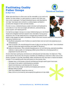 Home visits and group connections  Facilitating Quality > Father Groups > By Nigel Vann While individual home or office visits can be invaluable in your work with