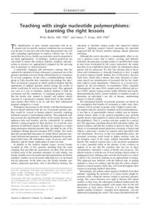 COMMENTARY  Teaching with single nucleotide polymorphisms: Learning the right lessons Wylie Burke, MD, PhD1, and James P. Evans, MD, PhD2