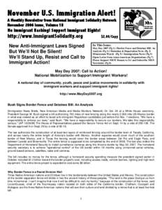 November U.S. Immigration Alert!  A Monthly Newsletter from National Immigrant Solidarity Network November 2006 Issue, Volume 18  No Immigrant Bashing! Support Immigrant Rights!