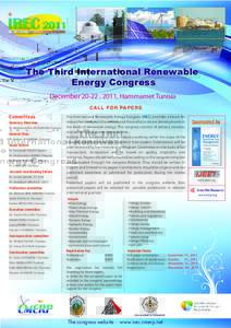 The Third International Renewable Energy Congress December 20-22 , 2011, Hammamet Tunisia C A LL F O R PA P E R S C om mittee s Honorary Chairman