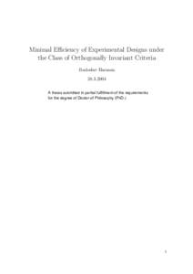 Minimal Efficiency of Experimental Designs under the Class of Orthogonally Invariant Criteria Radoslav HarmanA thesis submitted in partial fulfillment of the requirements for the degree of Doctor of Philosophy