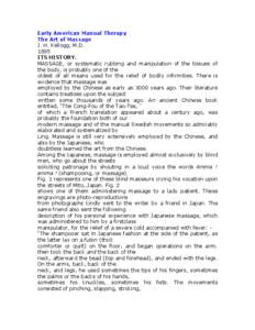 Early American Manual Therapy The Art of Massage J. H. Kellogg, M.D[removed]ITS HISTORY. MASSAGE, or systematic rubbing and manipulation of the tissues of