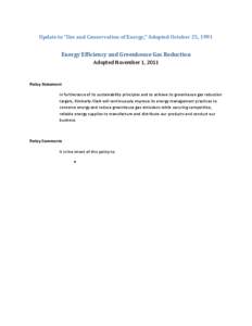 Update to “Use and Conservation of Energy,” Adopted October 25, 1991  Energy Efficiency and Greenhouse Gas Reduction Adopted November 1, 2011  Policy Statement