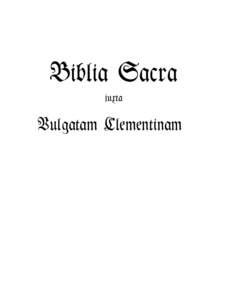 Biblia Sacra juxta Vulgatam Clementinam  ii