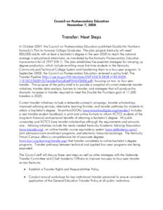 Council on Postsecondary Education November 7, 2008 Transfer: Next Steps In October 2007, the Council on Postsecondary Education published Double the Numbers: Kentucky’s Plan to Increase College Graduates. The plan pro