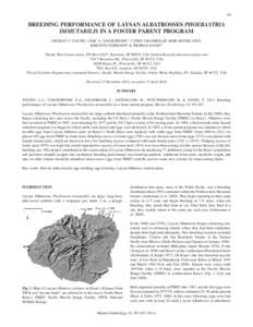 99 	Young et al.: Laysan Albatross foster parent program	 99 BREEDING PERFORMANCE OF LAYSAN ALBATROSSES PHOEBASTRIA IMMUTABILIS IN A FOSTER PARENT PROGRAM