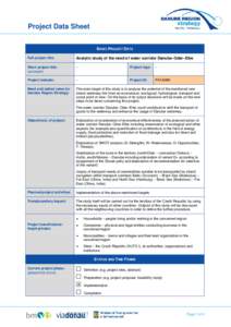 Project Data Sheet BASIC PROJECT DATA Full project title: Analytic study of the need of water corridor Danube–Oder–Elbe