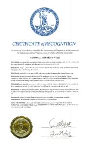 CERTIJFICATE of RECOGNITION By virtue ofthe authority vested by the Constitution of Virginia in the Governor of the Commonwealth of Virginia, there is hereby officially recognized: NATIONAL ESTUARIES WEEK WhEREAS, estuar