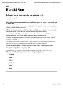 Tobacco plant may smoke out cancer cells | Herald Sun  http://www.heraldsun.com.au/news/victoria/tobacco-plant-ma... News