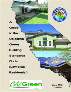 Real estate / Visual arts / California Green Building Standards Code / Sustainable architecture / Sustainable building / California Energy Code / Building code / California Building Standards Code / Green building / Architecture / Construction / Building engineering