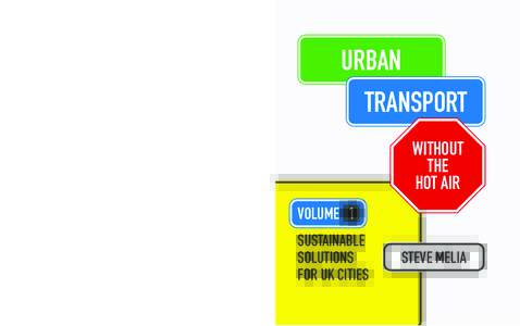 =urban-transport-without-the-hot-air-vol-1=ep-1-1=text=no-endmatter.indd