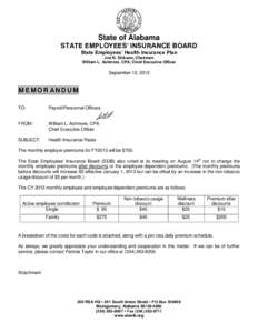 State of Alabama STATE EMPLOYEES’ INSURANCE BOARD State Employees’ Health Insurance Plan Joe N. Dickson, Chairman William L. Ashmore, CPA, Chief Executive Officer