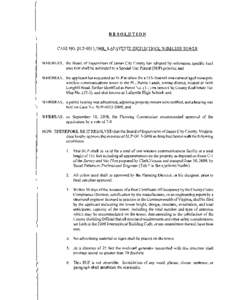 RESOLUTION  CASE NO. SUP-OO[removed]LAFAYETTE HIGH SCHOOL WIRELESS TOWER WHEREAS,	 the Board of Supervisors of James City County has adopted by ordinances specific land uses that shall be subjected to a Special Use Perm