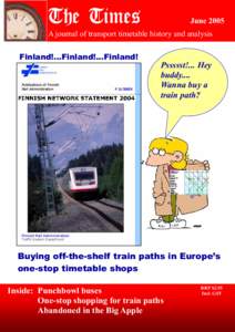 The Times  June 2005 A journal of transport timetable history and analysis Finland!...Finland!...Finland!