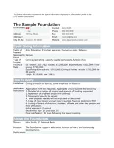 The below information represents the typical information displayed in a foundation profile in the CFG Insider subscription. The Sample Foundation Download 990(s)