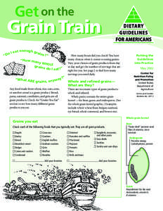 Get on the  Grain Train enough gr I eat ains
