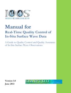 Manual for  Real-Time Quality Control of In-Situ Surface Wave Data A Guide to Quality Control and Quality Assurance of In-Situ Surface Wave Observations
