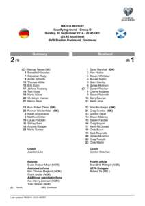 MATCH REPORT Qualifying round - Group D Sunday, 07 September[removed]:45 CET (20:45 local time) BVB Stadion Dortmund, Dortmund
