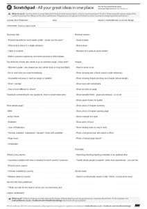 Scratchpad - All your great ideas in one place  The Ten Principles Behind Great Customer Experiences by Matt Watkinson  When to use it: I use this sheet to consolidate all of the functional requirements, content requirem