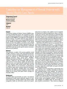 AMERICAN ACADEMY OF PEDIATRIC DENTISTRY  Guideline on Management of Dental Patients with Special Health Care Needs Originating Council