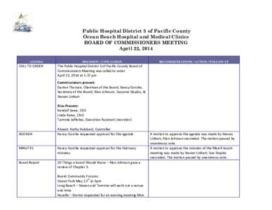 Public Hospital District 3 of Pacific County Ocean Beach Hospital and Medical Clinics BOARD OF COMMISSIONERS MEETING April 22, 2014 AGENDA