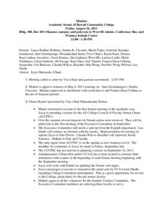 Minutes Academic Senate of Hawaii Community College Friday August 26, 2011 Bldg. 388, Rm 103 (Manono campus) and polycom to West HI Admin. Conference Rm. and Waimea Kohala Center 12:00 - 1:30 PM