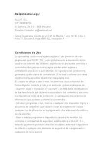 Responsable Legal SLCAT, S.L. CIF: B83936724 C/ Sinfonía, 28, [removed]Madrid Email de Contacto: [removed] Datos Registrales: Inscrita en el R.M. de Madrid. Tomo 19740, Libro 0,
