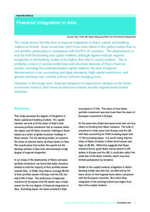 FEATURE ARTICLE  Financial integration in Asia Carmen Chu, Yik-ko Mo, Gloria Wong and Peter Lim of the External Department  This study shows that the level of regional integration of Asia’s capital and banking