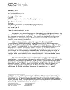 January 4, 2012 VIA Electronic Submission Mr. Stephen M. Graham Co-Chair SEC Advisory Committee on Small and Emerging Companies Ms. Christine M. Jacobs