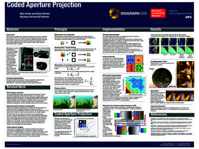 Coded Aperture Projection Max Große and Oliver Bimber Bauhaus-Universität Weimar Abstract